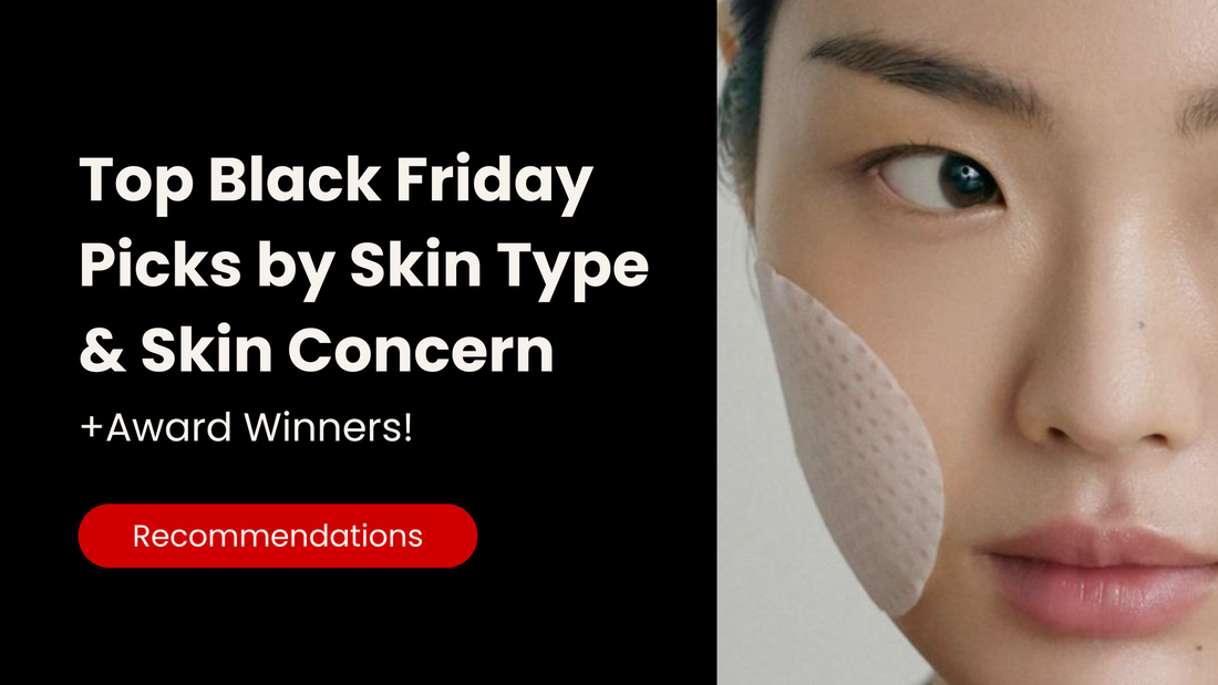Top K-beauty Black Friday Picks by Skin Type & Skin Concern